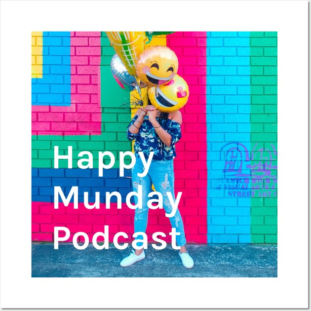 Happy Munday Podcast Logo Wall Art by happymundaypodcast